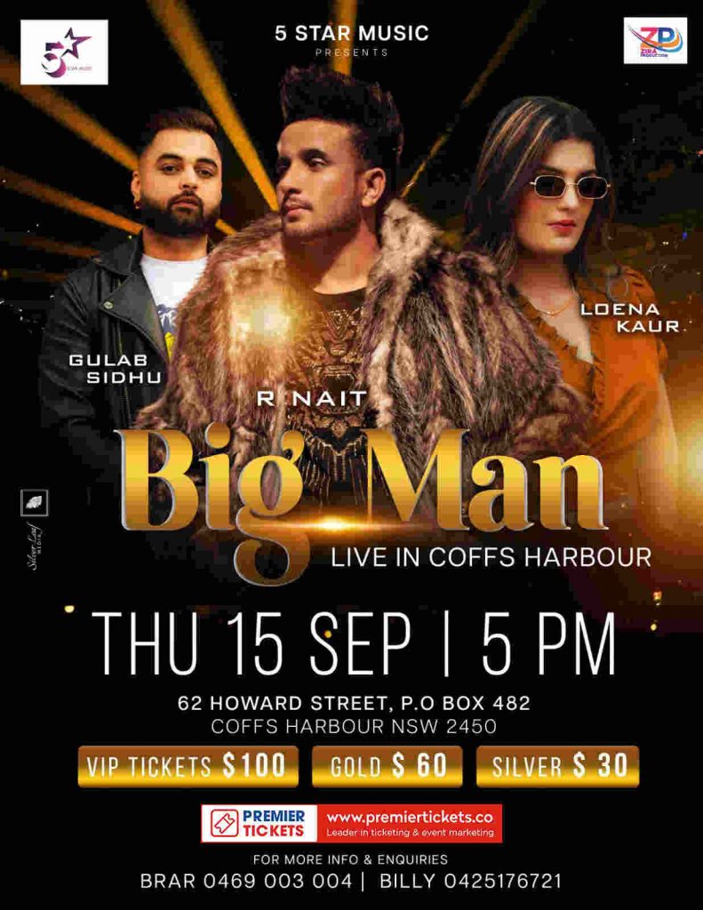 BIG MAN - R. NAIT, GULAB SIDHU & LOENA KAUR - Coffs Harbour