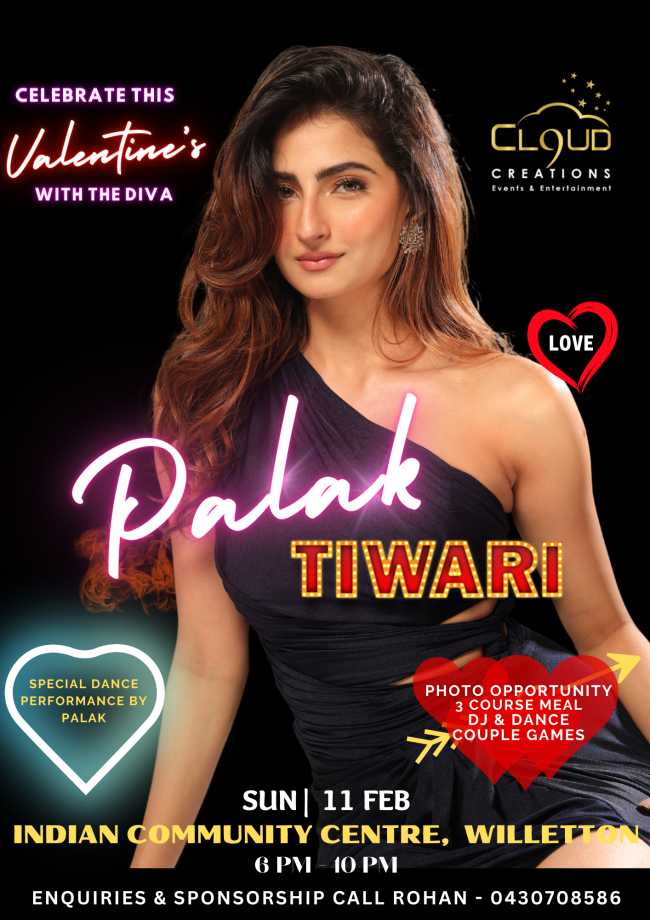 Celebrate Valentine with Bollywood DIVA Palak Tiwari in Perth Celebrate Valentine with Bollywood DIVA Palak Tiwari in Perth