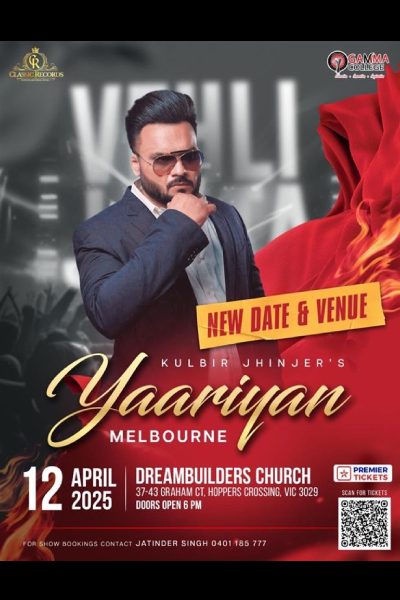 Kulbir Jhinjers YAARIYAN 2025 - Live in Melbourne -  Hoppers Crossing