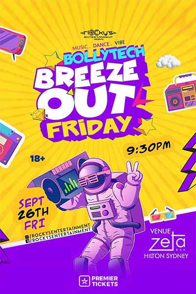 BOLLYTECH 2025 - Breeze Out Friday - Zetabar Hilton Sydney